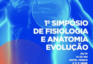 1º Simpósio de Fisiologia e Anatomia Evolução